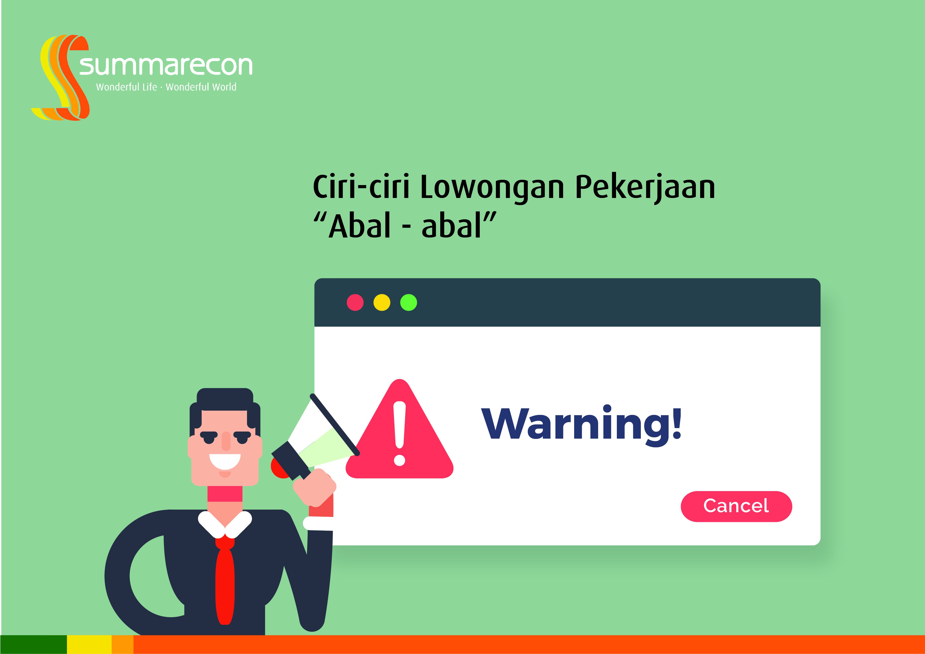 Artikel - Ciri-ciri Lowongan Pekerjaan “Abal - abal”