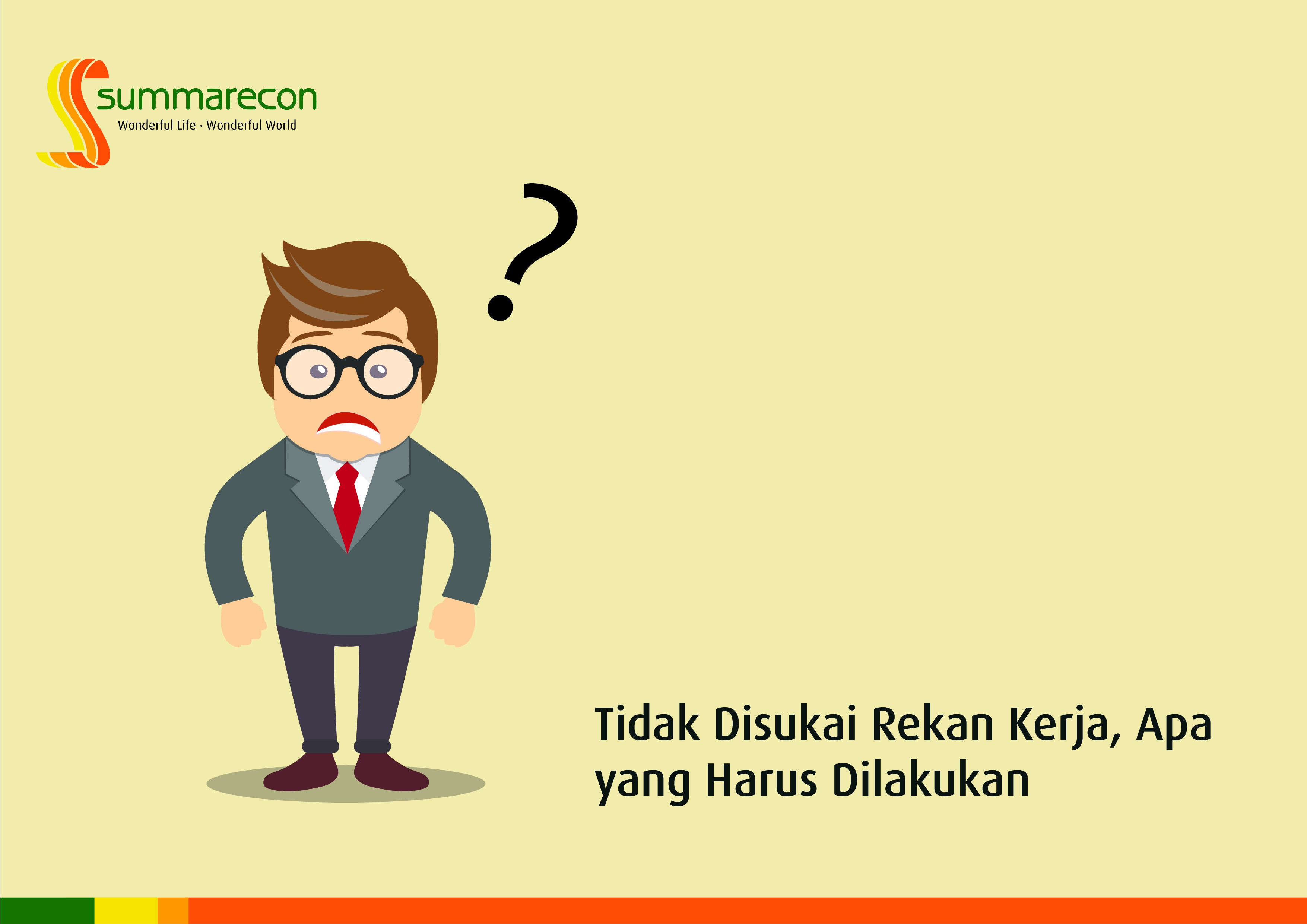 Artikel - Tidak Disukai Rekan Kerja, Apa yang Harus Dilakukan