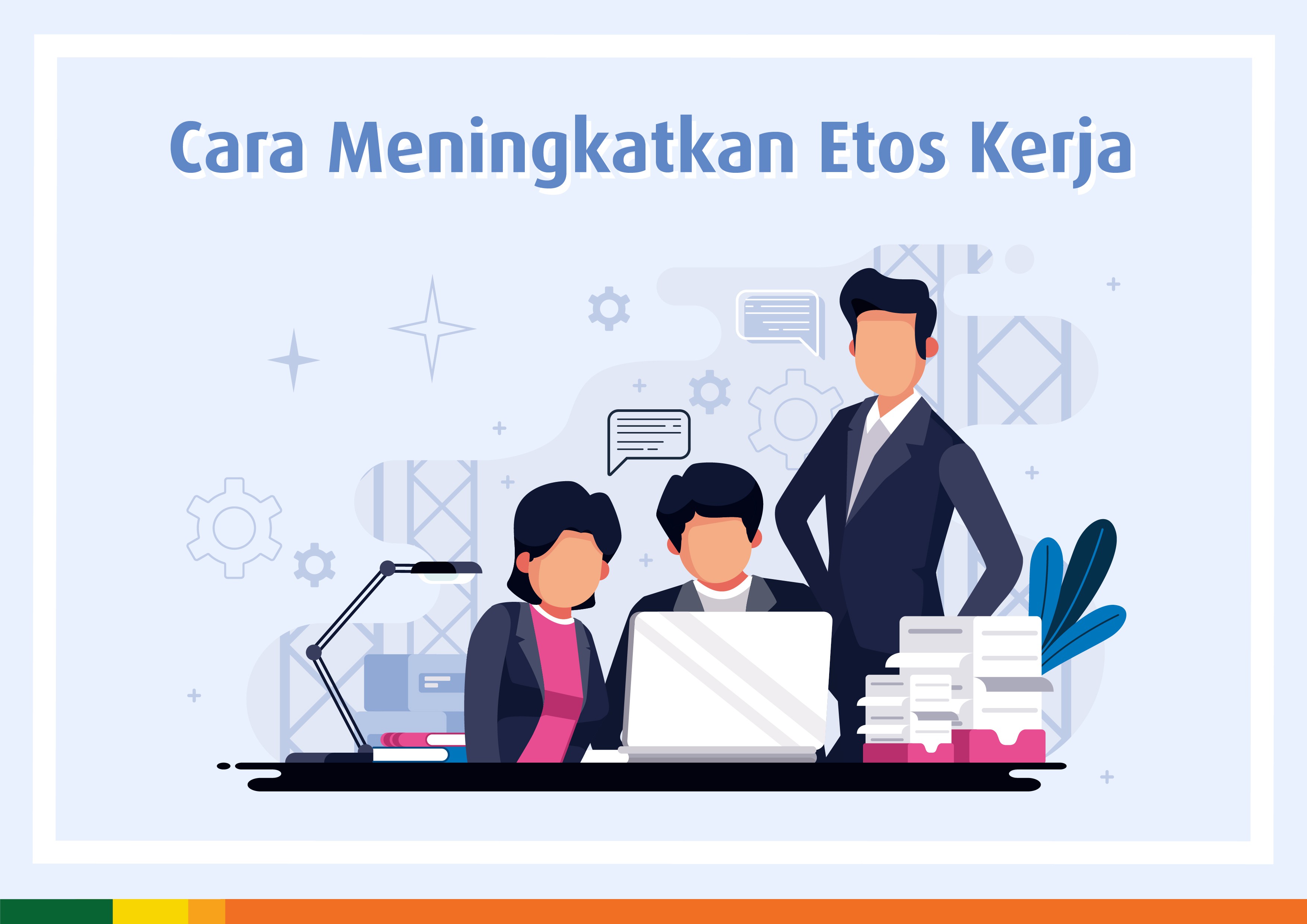 Cara Meningkatkan Etos Kerja