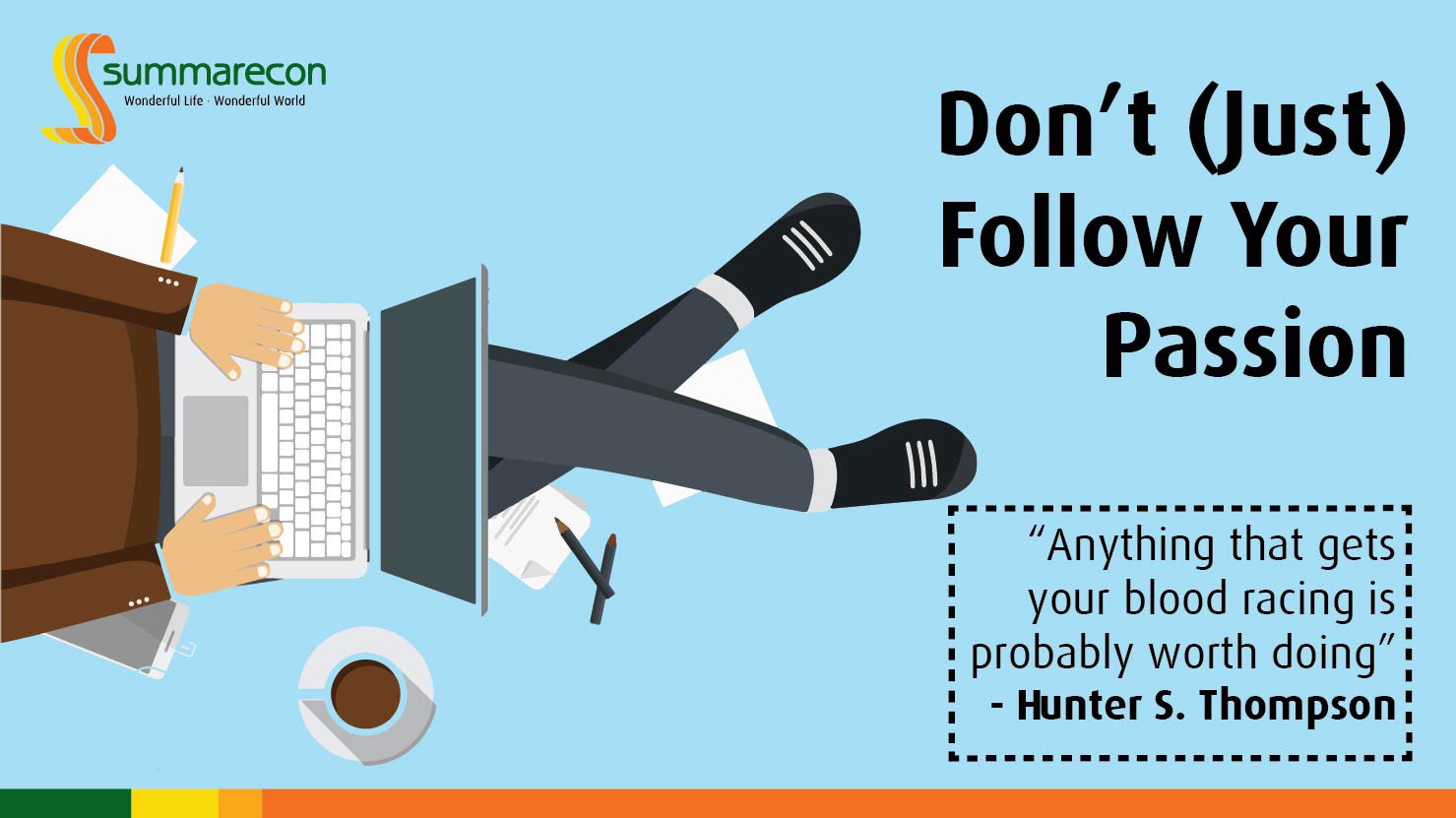 Don’t (just) Follow Your Passion