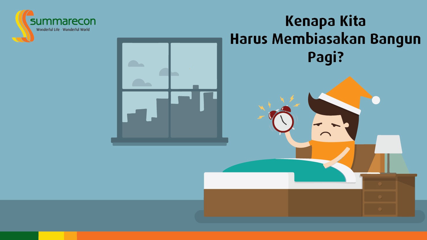 Kenapa harus Belajar Bangun Pagi ?