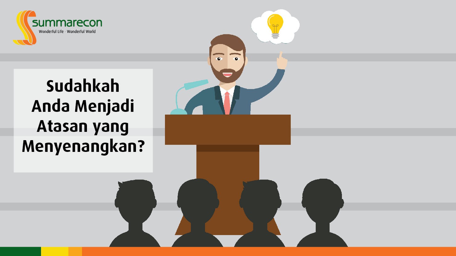 Sudahkah Anda Menjadi Atasan yang Menyenangkan ?