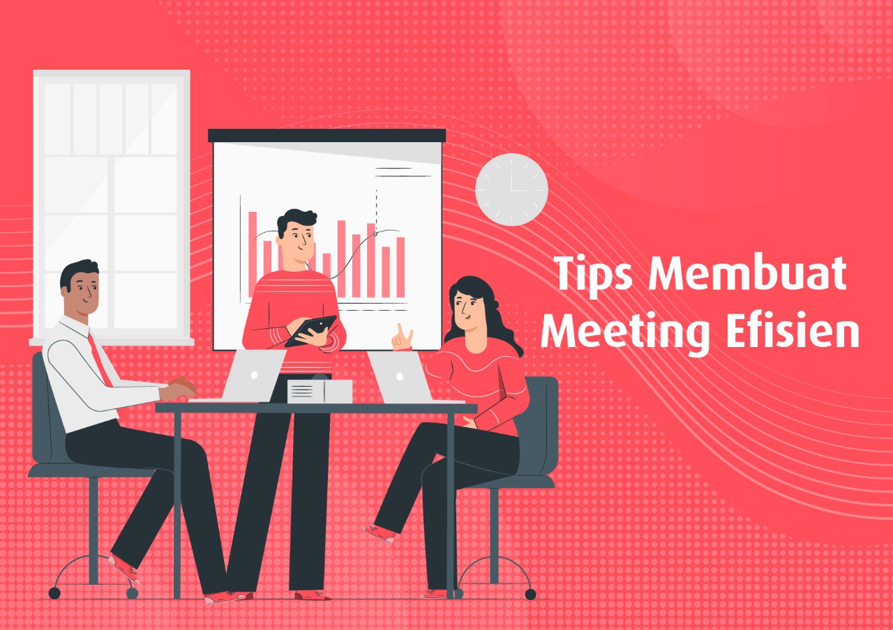 Tips Membuat Meeting Efisien