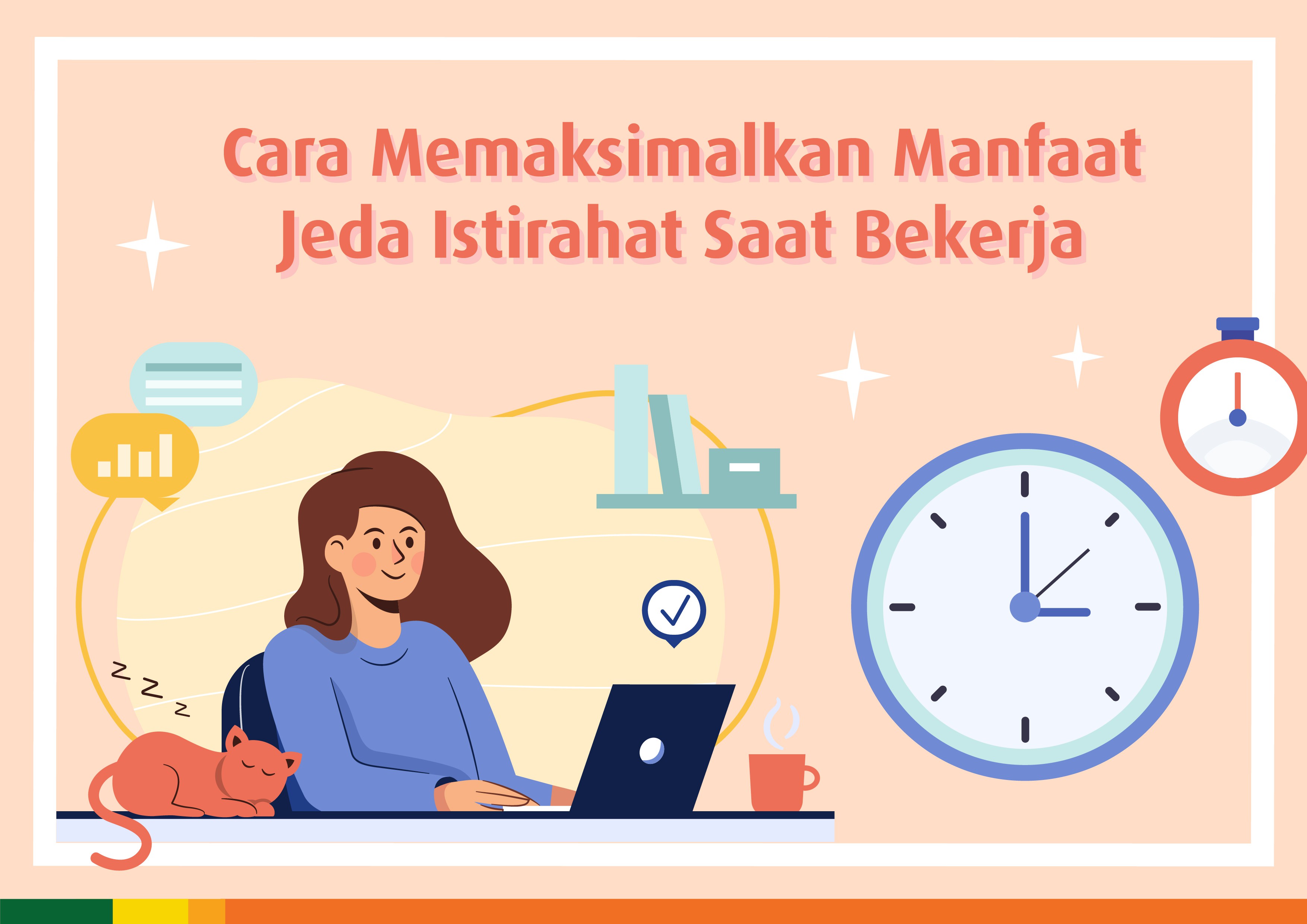 4 Cara Memaksimalkan Manfaat Jeda Istirahat Saat Bekerja